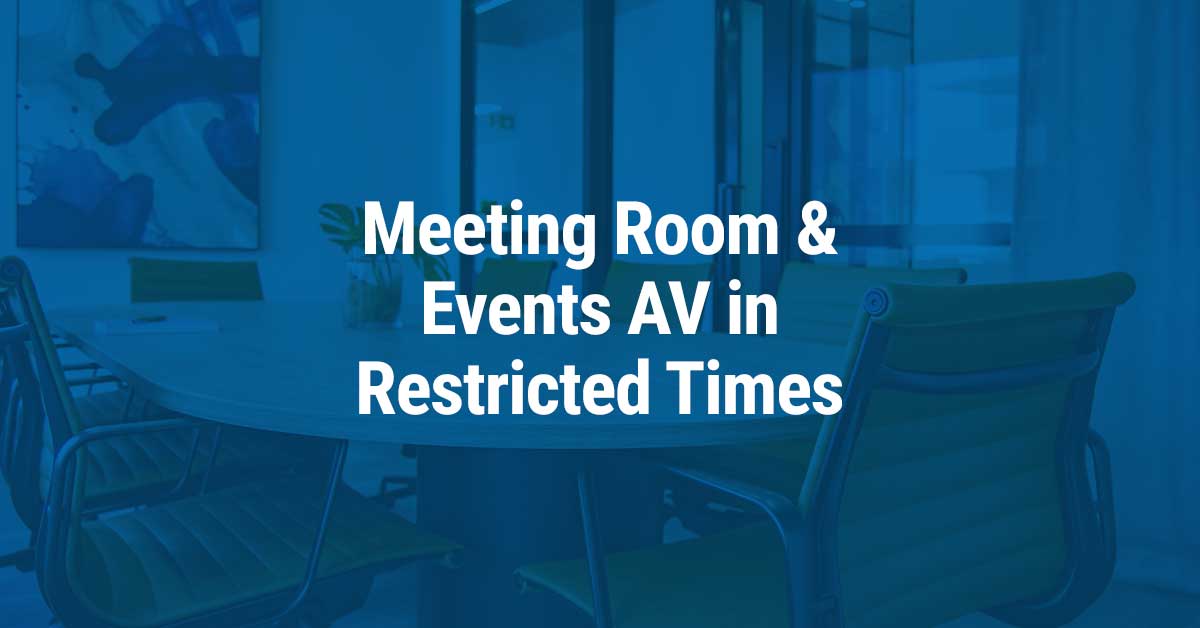 CGA Integration | Meeting Room & Events AV in restricted times