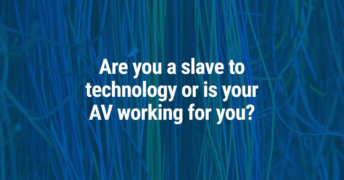 CGA Integration | Are you a slave to technology or is your AV working for you?