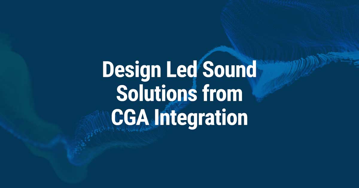 CGA Integration | Design Led Sound Solutions
