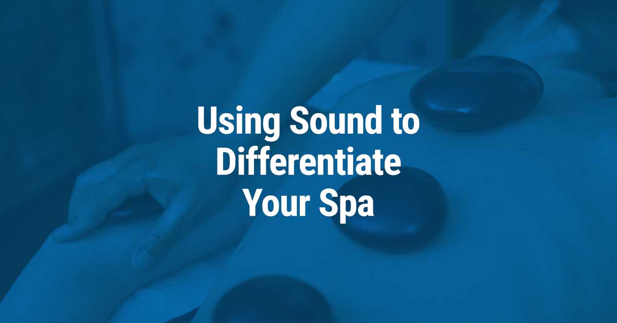 CGA Integration | Using Sound to Differentiate Your Spa